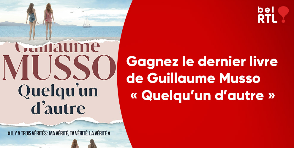 Gagnez le dernier livre de Guillaume Musso  « Quelqu'un d'autre »